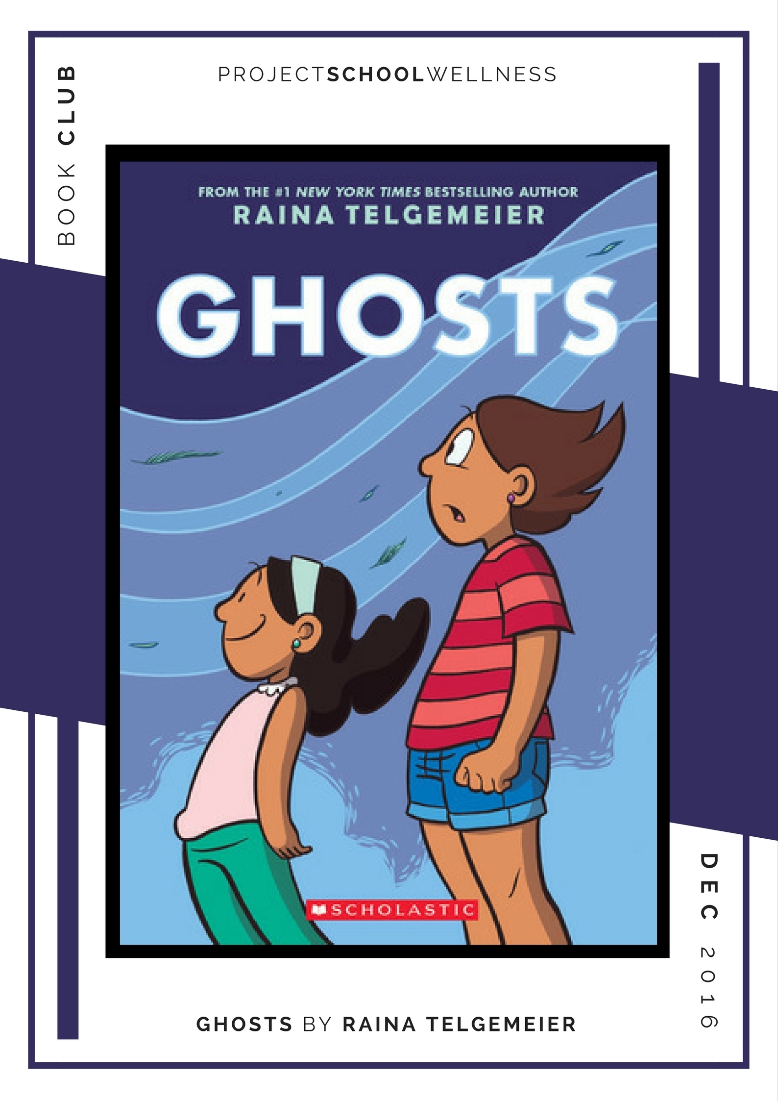 Raina Telgemeir, Ghosts - Project School Wellness' Teacher Book Club, must read books for every teacher!