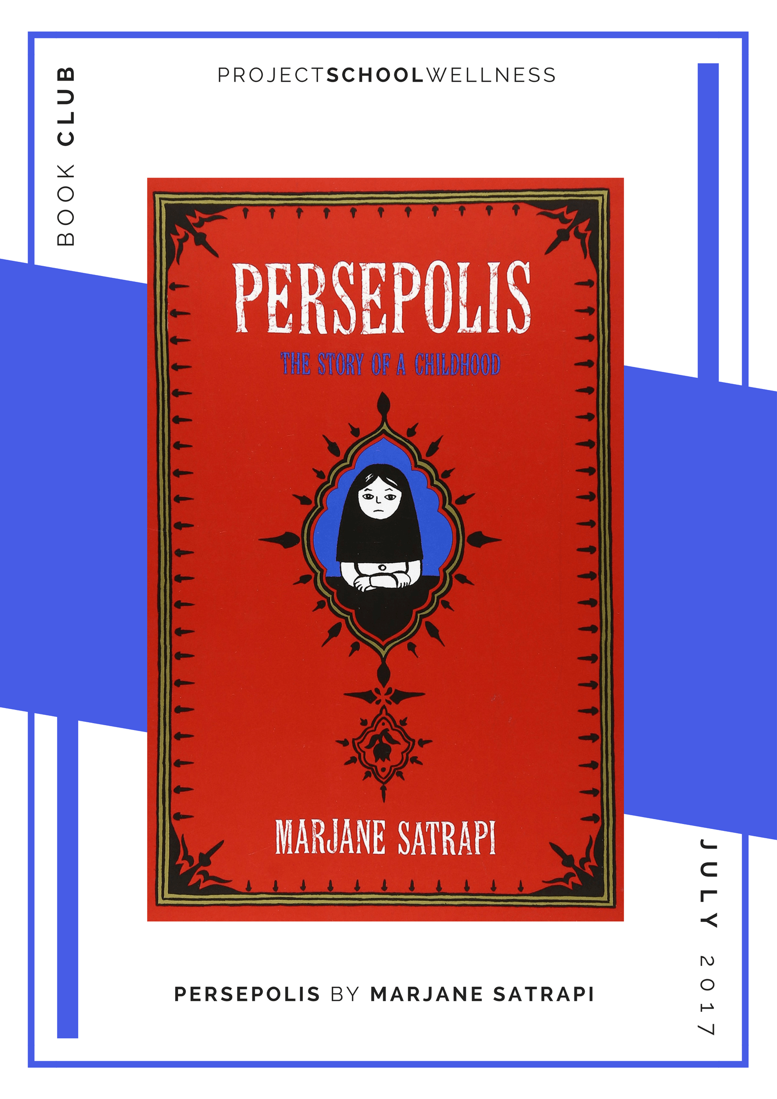 Project School Wellness book club. A list of must read books for teachers and parents! Each month Janelle from Project School Wellness her most current reads. Learn about growing up in Iran in Persepolis.