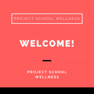 Project School Wellness, Health, Middle School, Teacher Blog