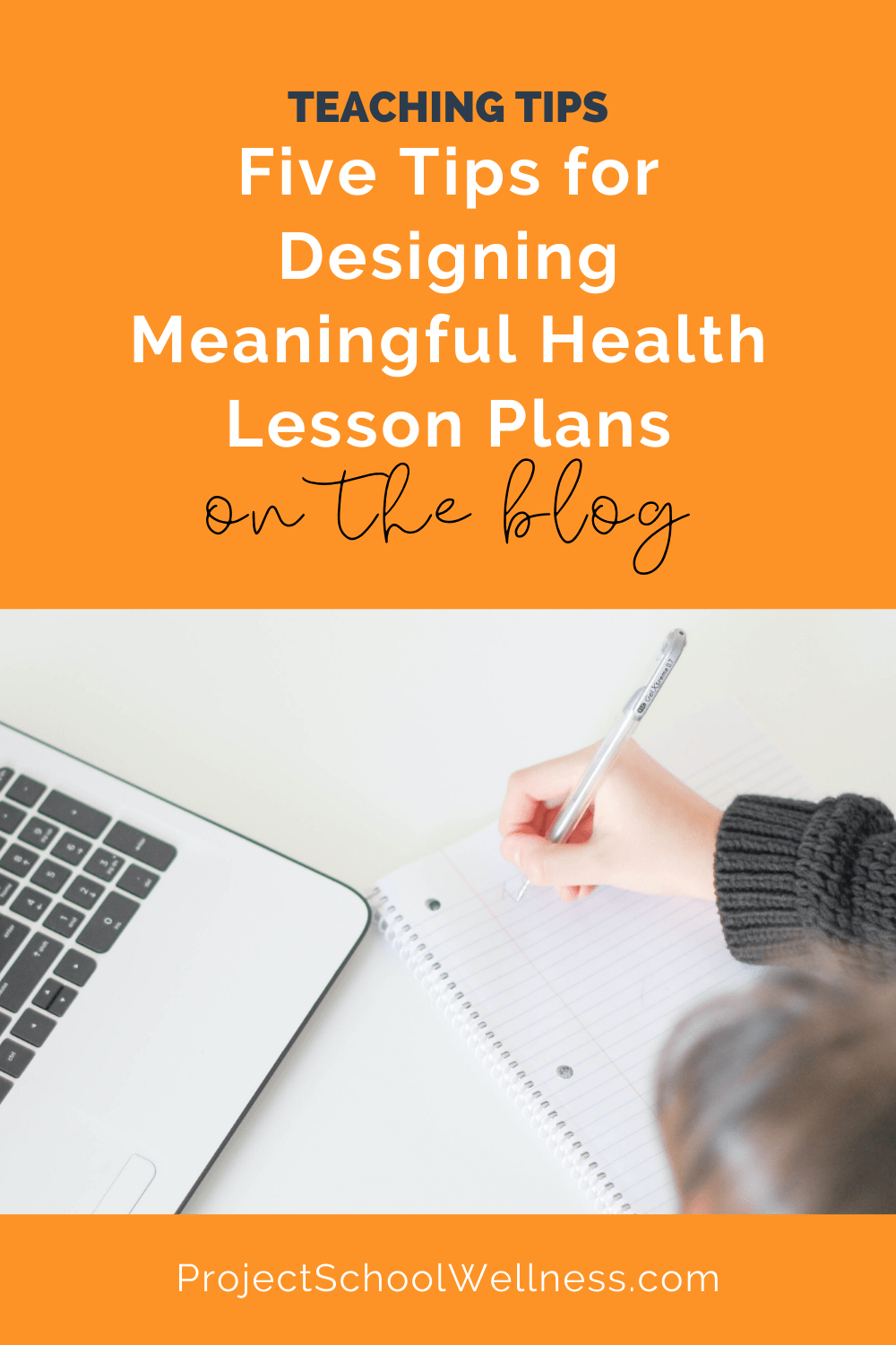 Health Teaching Tips - Five Tips for Designing Meaningful Health lesson Plans - Tips from Janelle of Project School Wellness