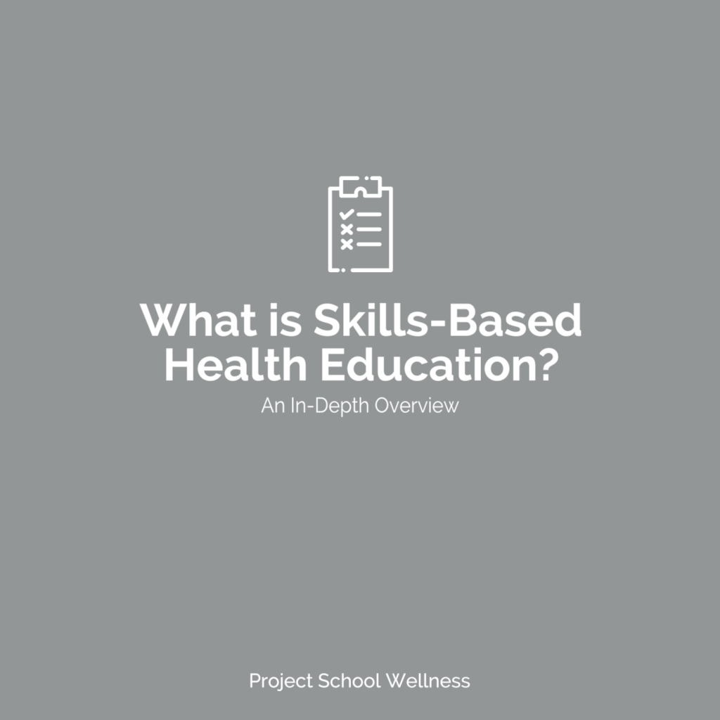 PSW Blog - What is Skills-Based Health Education - An In-Depth Overview